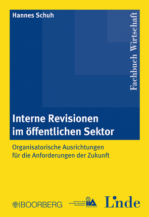 Interne Revisionen im öffentlichen Sektor von Schuh,  Hannes