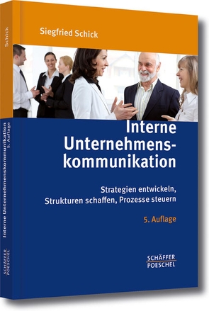 Interne Unternehmenskommunikation von Schick,  Siegfried