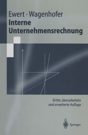 Interne Unternehmensrechnung von Ewert,  Ralf, Wagenhofer,  Alfred