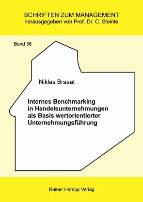 Internes Benchmarking in Handelsunternehmungen als Basis wertorientierter Unternehmungsführung von Brasat,  Niklas