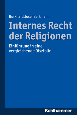 Internes Recht der Religionen von Berkmann,  Burkhard Josef