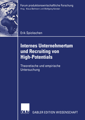 Internes Unternehmertum und Recruiting von High-Potentials von Spickschen,  Erik