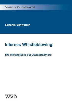 Internes Whistleblowing von Schweizer,  Stefanie