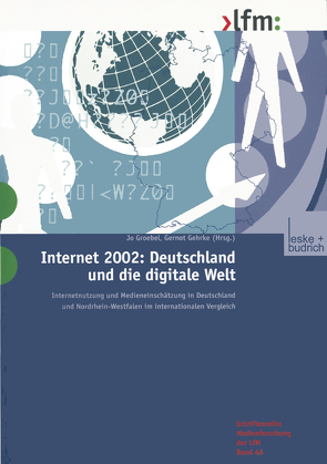 Internet 2002: Deutschland und die digitale Welt von Gehrke,  Gernot, Groebel,  Jo