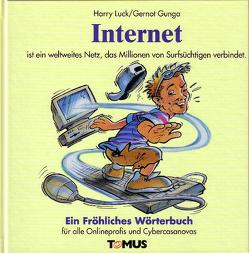 Internet von Gunga,  Gernot, Luck,  Harry