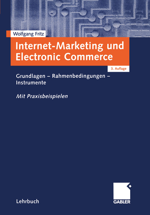 Internet-Marketing und Electronic Commerce von Fritz,  Wolfgang