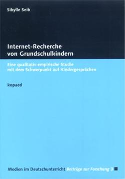 Internet-Recherche von Grundschulkindern von Seib,  Sibylle