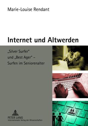 Internet und Altwerden von Rendant,  Marie-Louise