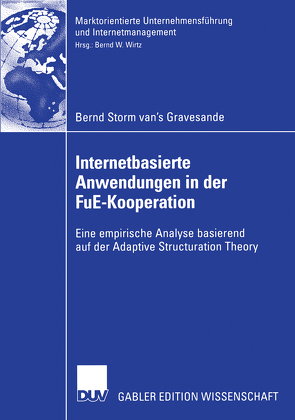 Internetbasierte Anwendungen in der FuE-Kooperation von Storm van's Gravesande,  Bernd, Wirtz,  Bernd W.