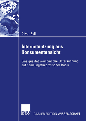 Internetnutzung aus Konsumentensicht von Roll,  Oliver