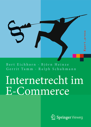 Internetrecht im E-Commerce von Eichhorn,  Bert, Heinze,  Björn, Schuhmann,  Ralph, Tamm,  Gerrit