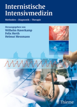 Internistische Intensivmedizin von Haverkamp,  Wilhelm, Herth,  Felix, Messmann,  Helmut