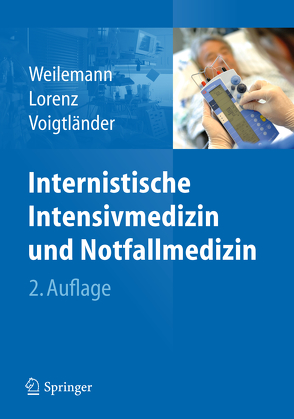 Internistische Intensivmedizin und Notfallmedizin von Lorenz,  Joachim, Voigtländer,  Thomas, Weilemann,  Ludwig Sacha