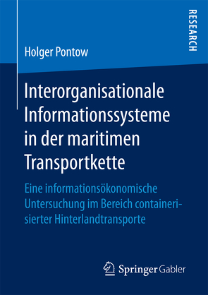 Interorganisationale Informationssysteme in der maritimen Transportkette von Pontow,  Holger