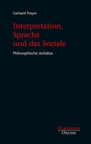 Interpretation, Sprache und das Soziale von Preyer,  Gerhard