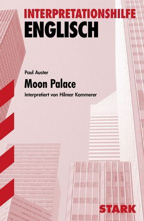 Interpretationen Englisch – Auster: Moon Palace von Kammerer,  Hilmar