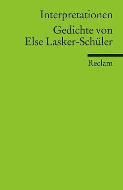 Interpretationen: Gedichte von Else Lasker-Schüler von Lermen,  Birgit, Motté,  Magda