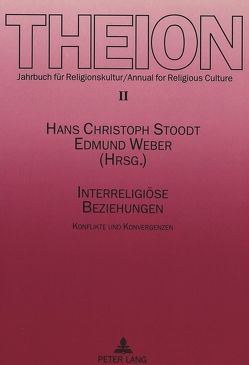 Interreligiöse Beziehungen von Stoodt,  Hans Christoph, Weber,  Edmund