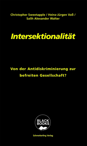 Intersektionalität von Sweetapple,  Christopher, Voß,  Heinz-Jürgen, Wolter,  Salih Alexander