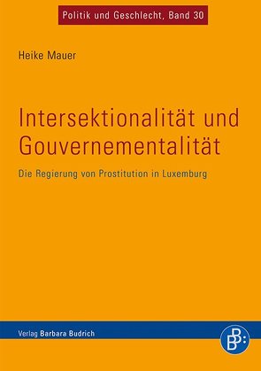 Intersektionalität und Gouvernementalität von Mauer,  Heike