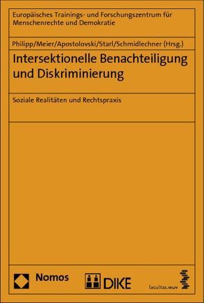 Intersektionelle Benachteiligung und Diskriminierung von Apostolovski,  Veronika, Meier,  Isabella, Philipp,  Simone, Schmidlechner,  Karin Maria, Starl,  Klaus