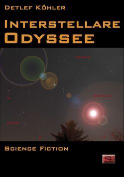 Interstellare Odyssee von Köhler,  Detlef