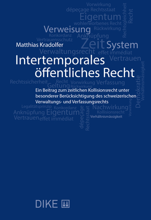 Intertemporales öffentliches Recht von Kradolfer,  Matthias