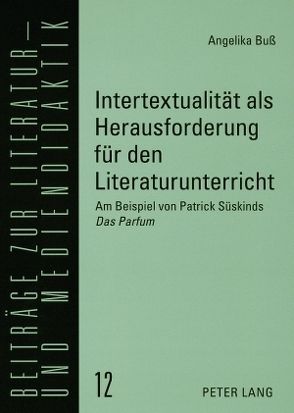 Intertextualität als Herausforderung für den Literaturunterricht von Buß,  Angelika