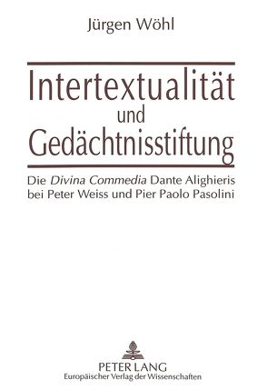 Intertextualität und Gedächtnisstiftung von Wöhl,  Jürgen