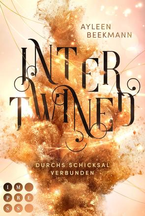 Intertwined. Durchs Schicksal verbunden von Beekmann,  Ayleen