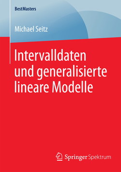 Intervalldaten und generalisierte lineare Modelle von Seitz,  Michael