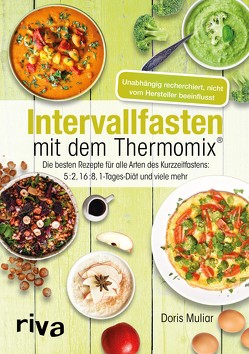 Intervallfasten mit dem Thermomix® von Muliar,  Doris