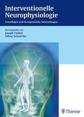 Interventionelle Neurophysiologie von Appenrodt,  Peter, Bauer,  Sebastian, Behr,  Robert, Claßen,  Joseph, Schnitzler,  Alfons