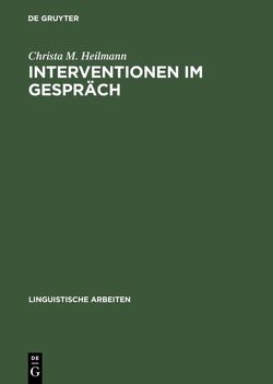 Interventionen im Gespräch von Heilmann,  Christa M.