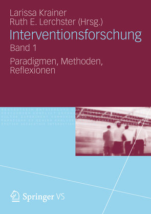 Interventionsforschung Band 1 von Krainer,  Larissa, Lerchster,  Ruth E.