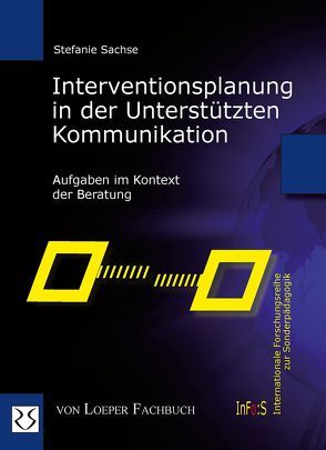 Interventionsplanung in der Unterstützten Kommunikation von Sachse,  Stefanie
