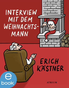 Interview mit dem Weihnachtsmann von Kaestner,  Erich, List-Beisler,  Sylvia, Niemann,  Christoph