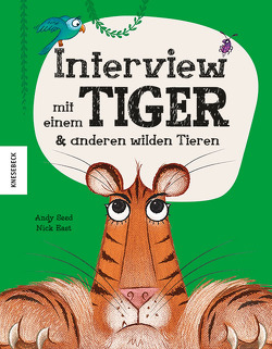 Interview mit einem Tiger von East,  Nick, Seed,  Andy