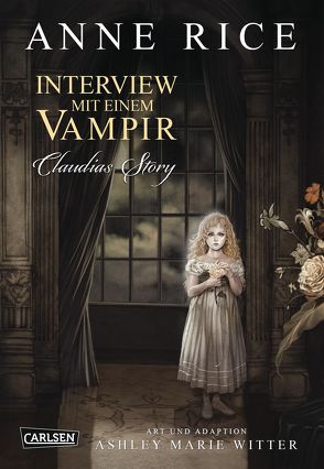 Interview mit einem Vampir von Rice,  Anne, Witter,  Ashley Marie