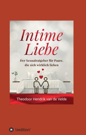 Intime Liebe von van de Velde,  Theodor Hendrik