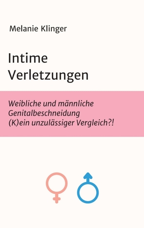 Intime Verletzungen von Klinger,  Melanie