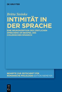 Intimität in der Sprache von Steinke,  Britta