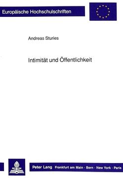 Intimität und Öffentlichkeit von Sturies,  Andreas