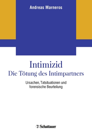 Intimizid – Die Tötung des Intimpartners von Marneros,  Andreas