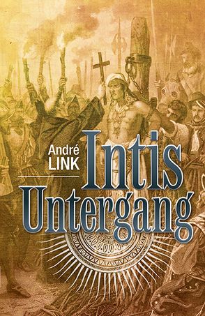 Intis Untergang von Link,  André