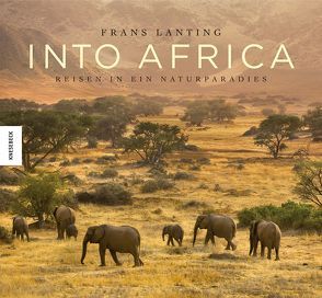 Into Africa von Eckstrom,  Chris, Kretschmer,  Ulrike, Lanting,  Frans