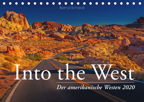 Into the West – Der amerikanische Westen (Tischkalender 2020 DIN A5 quer) von Schiedl,  Bernd