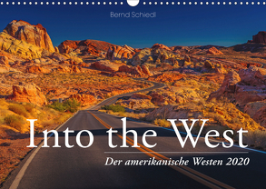 Into the West – Der amerikanische Westen (Wandkalender 2020 DIN A3 quer) von Schiedl,  Bernd