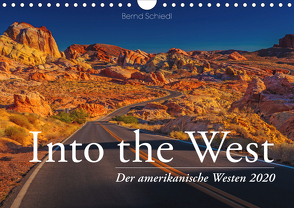 Into the West – Der amerikanische Westen (Wandkalender 2020 DIN A4 quer) von Schiedl,  Bernd