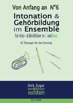 Intonation und Gehörbildung im Ensemble: Für Holz- und Blechbläser in C und Bass von Zygar,  Dirk